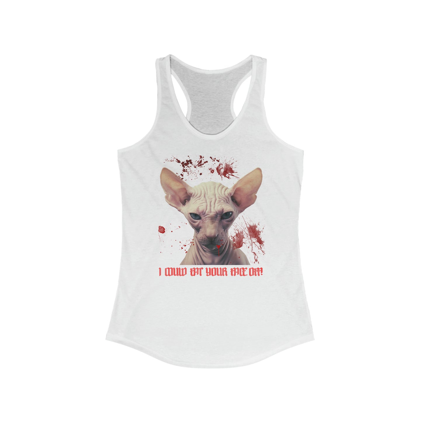 I Could Eat Your Face Off Women's Ideal Racerback Tank