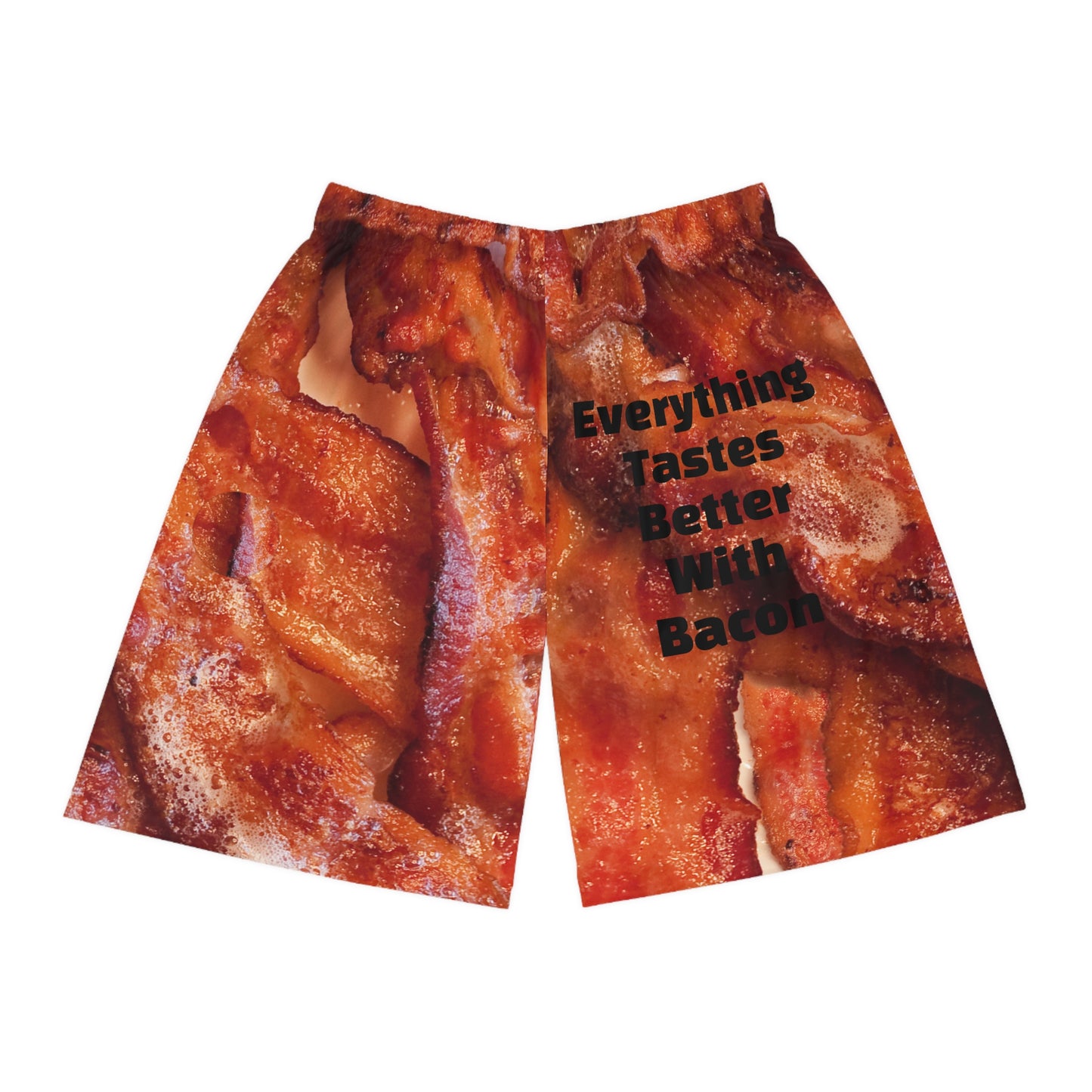 Everythings Better with Bacon Basketball Shorts