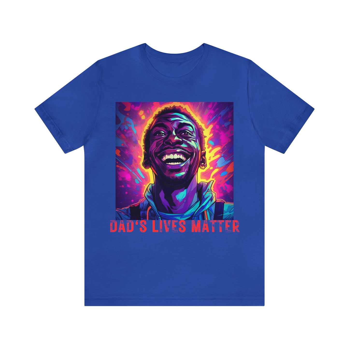 Dad's Lives Matter" Unisex Short Sleeve Tee